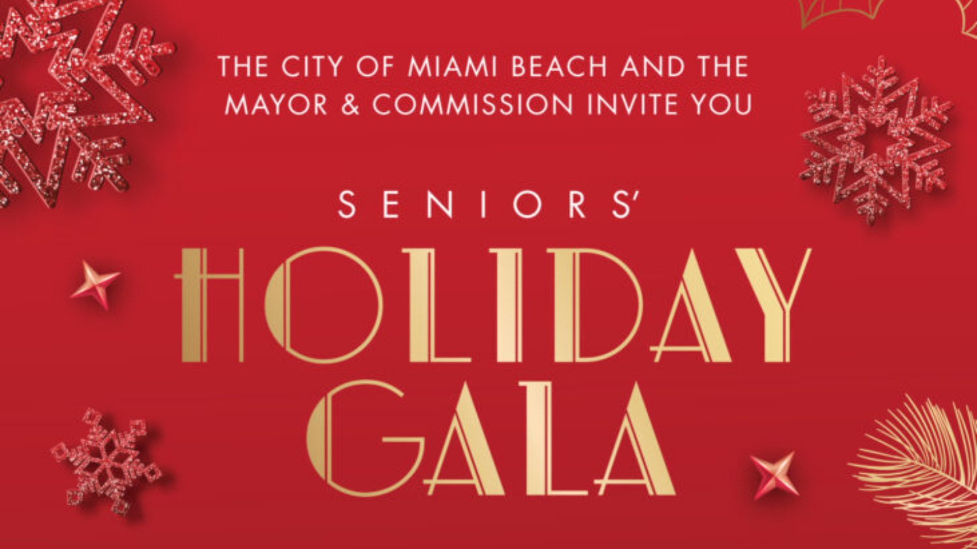 Red background with snowflakes and the text "The City of Miami Beach and the Mayor and Commission invite you Seniors' Holiday Gala